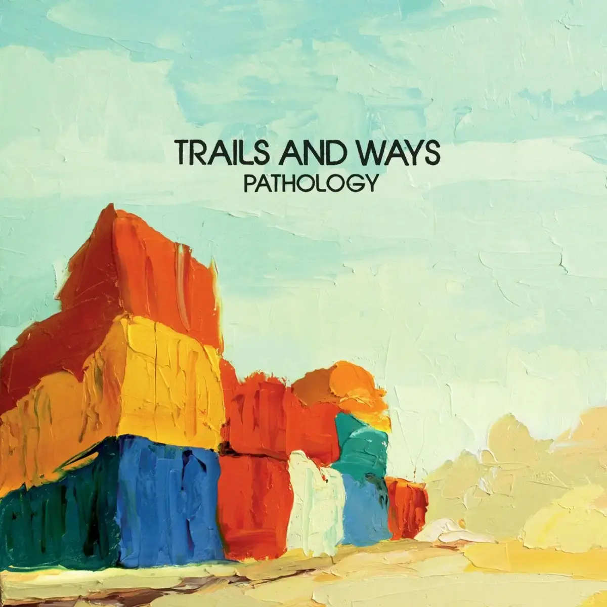 Trails and Ways Pathology Album Cover
